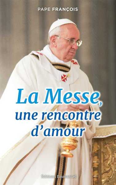Picture of La Messe, une rencontre d'amour