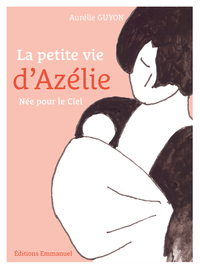 Image de La petite vie d'Azélie