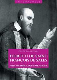 Picture of Fioretti de saint François de Sales - Rien par force, tout par amour