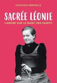 Picture of Sacrée Léonie, cancre sur le banc des saints