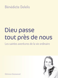 Image de Dieu passe tout près de nous