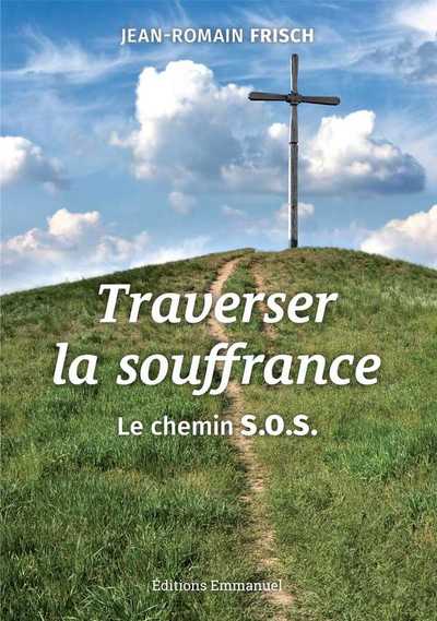 Picture of Traverser la souffrance