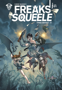 Image de FREAKS' SQUEELE EDITION COULEUR T01 ETRANGE UNIVERSITE 1/2