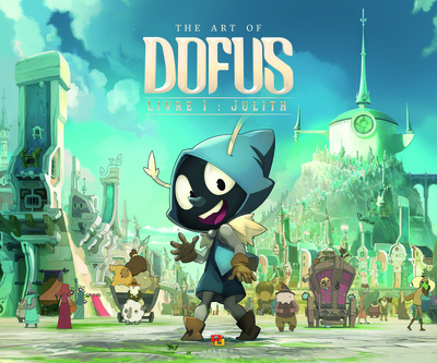 Image de ART OF DOFUS LIVRE 1 : JULITH