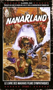 Image de NANARLAND LE LIVRE DES MAUVAIS FILMS SYMPATHIQUES - EPISODE 1