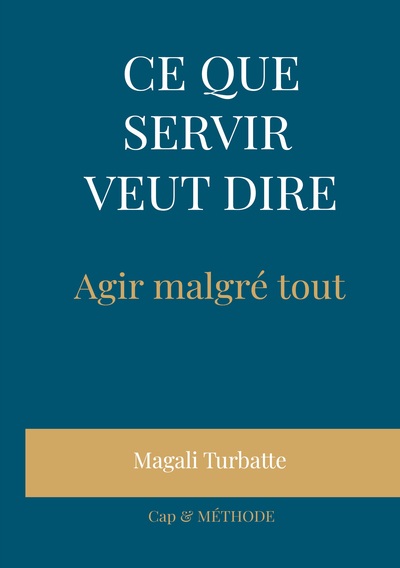 Picture of Ce que servir veut dire