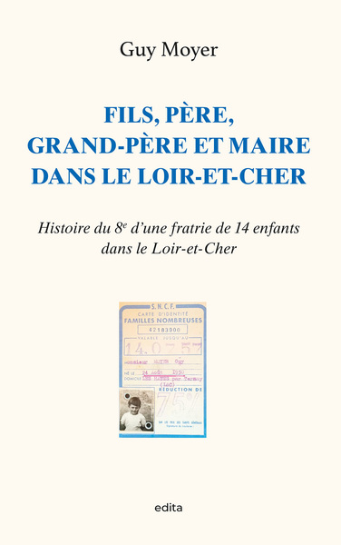Image de Fils, père, grand-père et maire dans le Loir-et-Cher