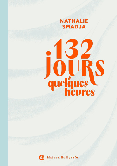 Image de 132 jours & quelques heures