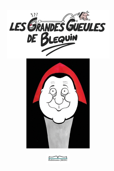 Image de LES GRANDES GUEULES DE BLÉQUIN