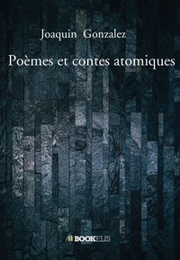 Picture of Poèmes et contes atomiques