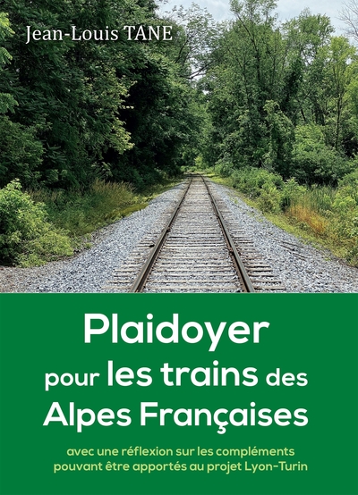 Picture of PLAIDOYER POUR LES TRAINS DES ALPES FRANCAISES