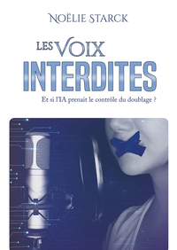 Image de Les Voix Interdites, et si l'IA prenait le contrôle du doublage ?