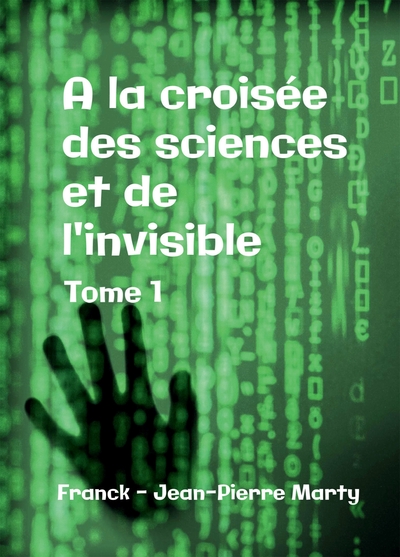 Picture of A la croisée des sciences et de l'invisible
