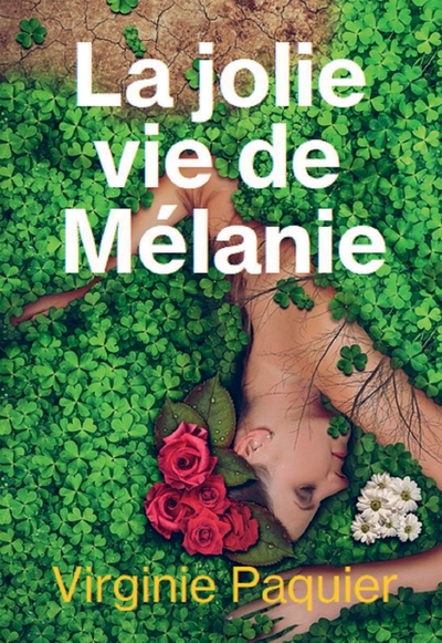 Image de LA JOLIE VIE DE MELANIE