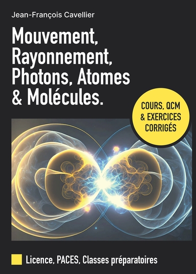 Image de MOUVEMENT, RAYONNEMENT, PHOTONS, ATOMES ET MOLECULES.