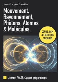 Image de MOUVEMENT, RAYONNEMENT, PHOTONS, ATOMES ET MOLECULES.
