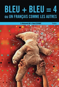 Image de Bleu + Bleu = 4 ou Un français comme les autres