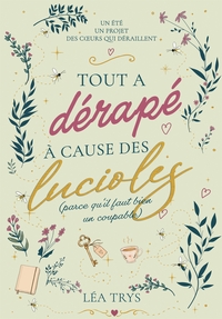 Image de Tout a dérapé à cause des lucioles (parce qu'il faut bien un coupable)