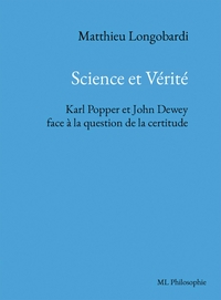Image de Science et Vérité. Karl Popper et John Dewey face à la question de la certitude