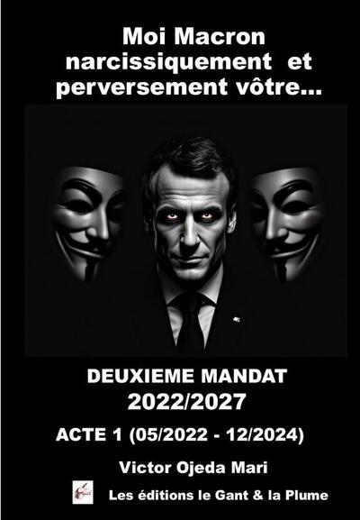 Image de TOME2 - Macron narcissiquement vôtre