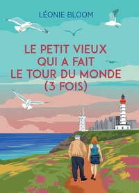 Image de Le petit vieux qui a fait le tour du monde (3 fois)