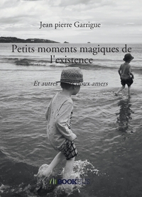Image de Petits moments magiques de l'existence