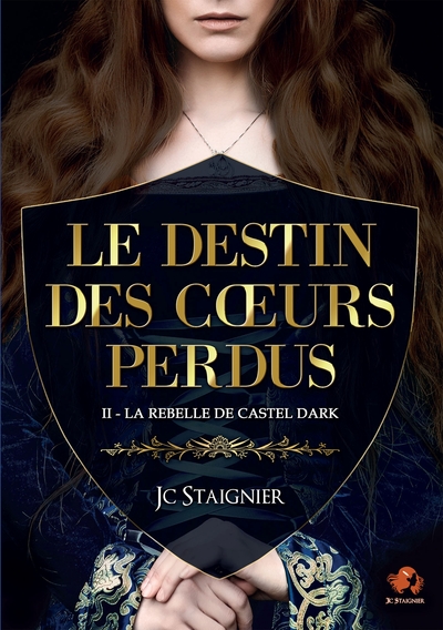 Picture of Le destin des coeurs perdus - tome 2 : La Rebelle de Castel Dark