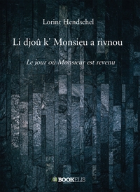 Picture of Li djoû k' Monsieu a rivnou