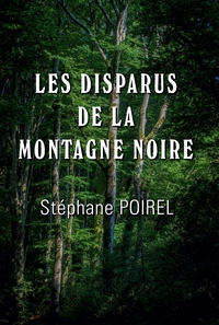 Image de LES DISPARUS DE LA MONTAGNE NOIRE