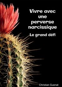 Picture of Vivre avec une perverse narcissique, le grand défi.