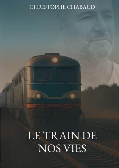 Image de LE TRAIN DE NOS VIES