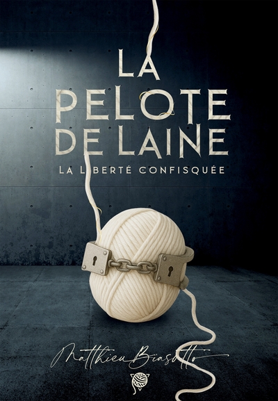 Picture of La Pelote de laine : La liberté confisquée