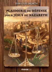 Picture of PLAIDOIRIE DE DEFENSE POUR  JÉSUS DE NAZARETH