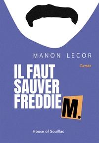 Picture of IL FAUT SAUVER FREDDIE M.