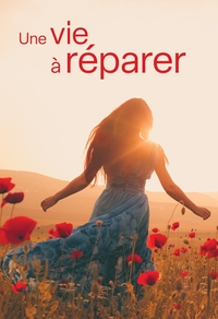 Image de Une vie à réparer