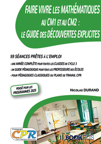 Picture of Faire Vivre les Mathématiques au CM1 et au CM2 : Le Guide des Découvertes Explicites