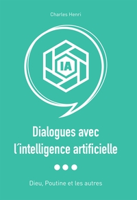 Picture of Dialogues avec l´intelligence artificielle- Dieu, Poutine et les autres