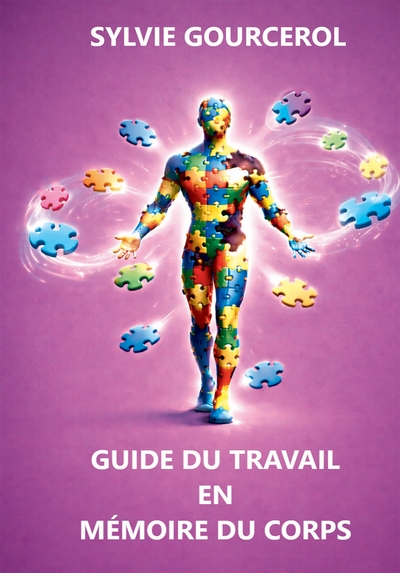 Image de GUIDE DU TRAVAIL EN MÉMOIRE DU CORPS