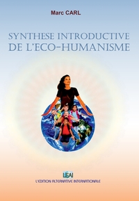 Image de Synthèse introductive de l'éco-humanisme