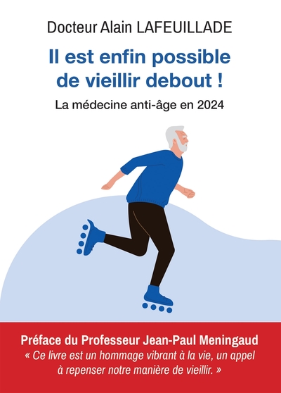 Picture of Il est enfin possible de vieillir debout !