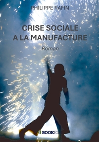 Picture of Crise sociale à la Manufacture