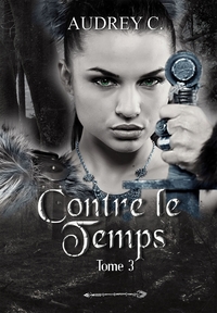 Image de Contre le temps, Tome 3