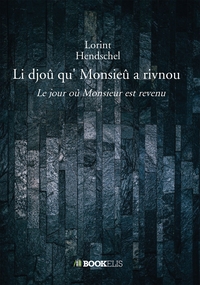 Picture of Li djoû qu' Monsieû a rivnou