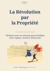 Image de LA REVOLUTION PAR LA PROPRIETE
