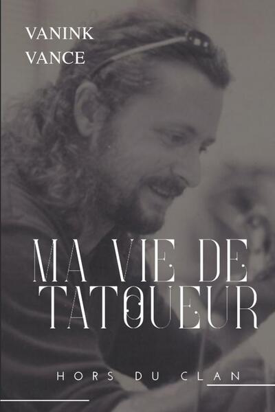 Picture of MA VIE DE TATOUEUR