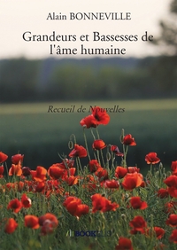 Image de Grandeurs et Bassesses de l'âme humaine