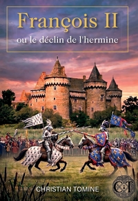 Image de François II ou le déclin de l'Hermine