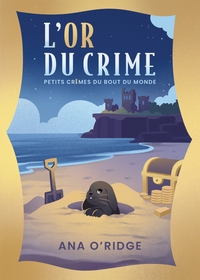 Picture of PETITS CRIMES DU BOUT DU MONDE - L'Or du crime (2)