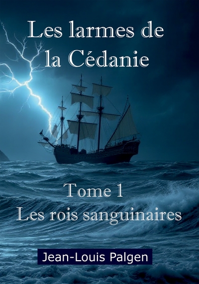 Picture of Les larmes de la Cédanie - Tome 1 Les rois sanguinaires
