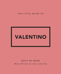 Image de Little Guide to Valentino - Mots de mode